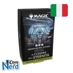 Segnalini dal Futuro Commander Deck ITA Ai Confini dell'Eternità Magic the Gathering