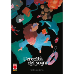 Satoshi Kon: L'Eredità dei Sogni