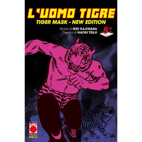 L'Uomo Tigre - Tiger Mask New Edition Vol.5 (di 7)