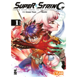 Super String: Marco Polo's Travel to the Multiverse Vol.1 (di 4)