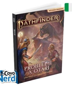 Pathfinder 2Ed - Problemi a Otari