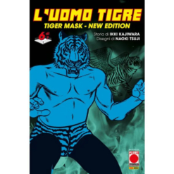 L'Uomo Tigre - Tiger Mask New Edition Vol.6 (di 7)