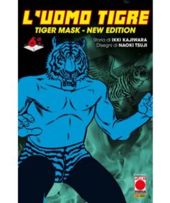 L'Uomo Tigre - Tiger Mask New Edition Vol.6 (di 7)