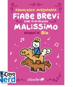 Fiabe brevi che finiscono malissimo