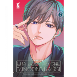 Era Destino che ti Incontrassi Vol.6
