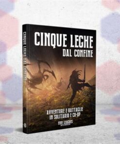 Cinque leghe dal Confine