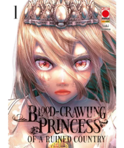 Blood-Crawling Princess of a Ruined Country Vol. 1
