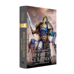 Warhammer 40.000: The Horus Heresy: Primarchi VOL. 1 – Roboute Guilliman: Signore di Ultramar