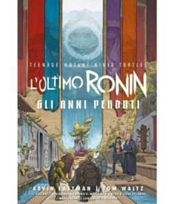 Teenage Mutant Ninja Turtles: L'ultimo Ronin: gli Anni Perduti
