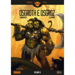 Sangue Ossa Vol. 1 – Osgroth e Osgroz