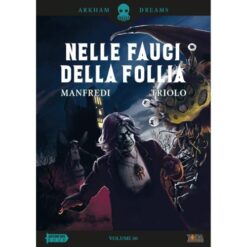 Arkham Dreams Vol. 0 – Nelle Fauci della Follia