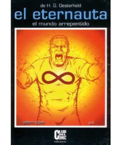 L’Eternauta – Il Mondo Pentito