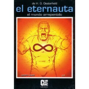 L’Eternauta – Il Mondo Pentito
