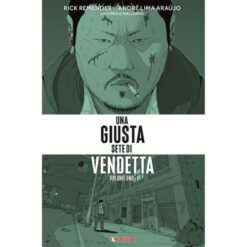 Una Giusta Sete di Vendetta Vol.1 (di 2)