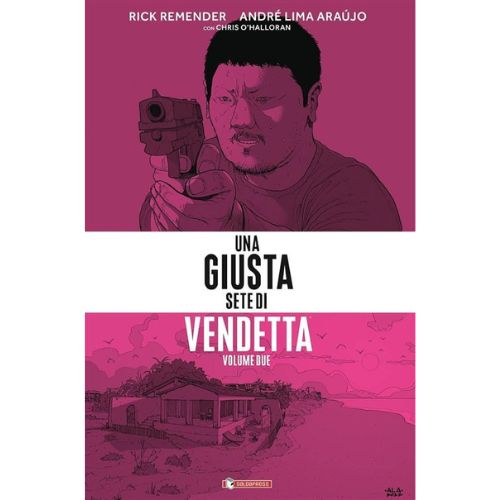 Una Giusta Sete di Vendetta Vol.2