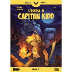 Black Sails Vol. 1 – Capitan Kidd