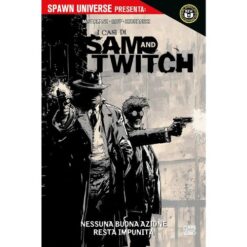 Spawn Universe Presentai Casi di Sam e Twitch Vol. 1: nessuna Buona Azione resta Impunita