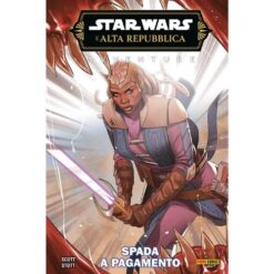 Star Wars L'Alta Repubblica: Spada a Pagamento