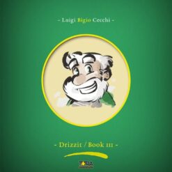 Drizzit Omnibus - Deluxe Definitive Edition - Book III