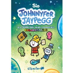 Johnnyfer Jaypegg e il Tesoro Degli Alieni Commestibili Coloratissimi