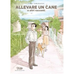 Taniguchi Deluxe Collection - Allevare un Cane e altri racconti