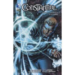 Constantine Vol.1: La Scintilla e La Fiamma