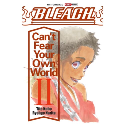 Bleach – Can't Fear Your Own World 2