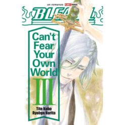 Bleach – Can't Fear Your Own World 3