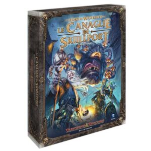 I Lord di Waterdeep - Le Canaglie di Skullport