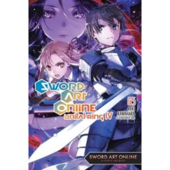 Sword Art Online Novel 25 - Unital Ring IV