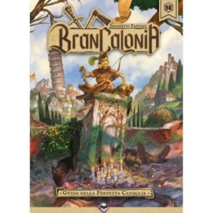 Brancalonia - Guida alla Perfetta Canaglia